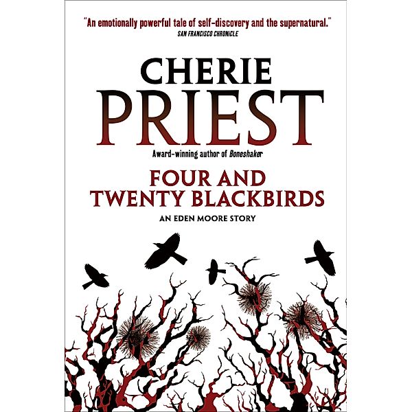 Four and Twenty Blackbirds, Cherie Priest