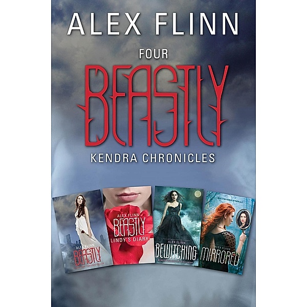 Four Beastly Kendra Chronicles Collection / Kendra Chronicles, Alex Flinn