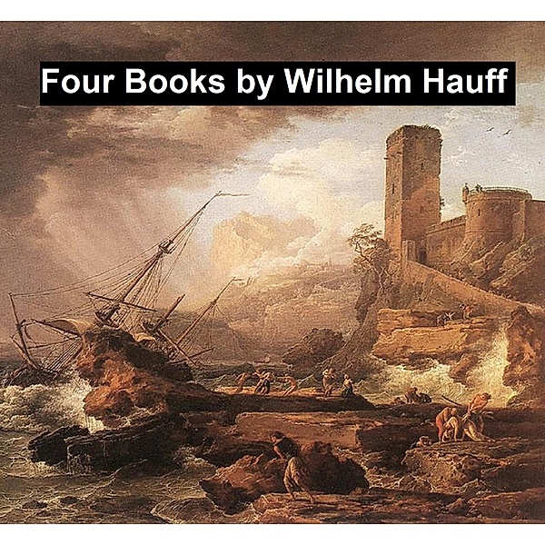 Four Books, Wilhelm Hauff