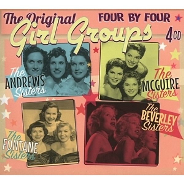 Four By Four - The Original Girl Groups, Andrews-, McGuire-, Fontane-, Beverley -Sisters