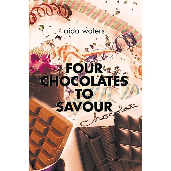 Four Chocolates to Savour, Aida Waters
