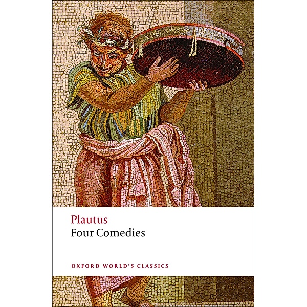 Four Comedies / Oxford World's Classics, Plautus
