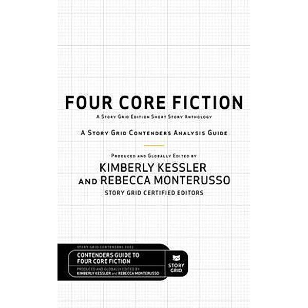 Four Core Fiction, Kimberly Kessler, Rebecca Monterusso