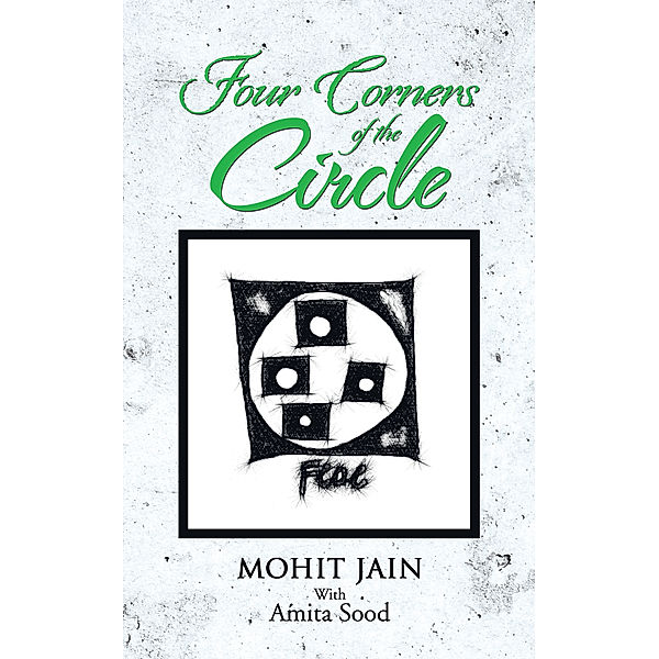Four Corners of the Circle, Mohit Jain