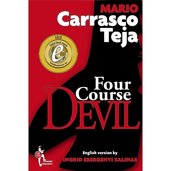 Four Course Devil (Beasts and Freaks, #1) / Beasts and Freaks, Mario Carrasco Teja