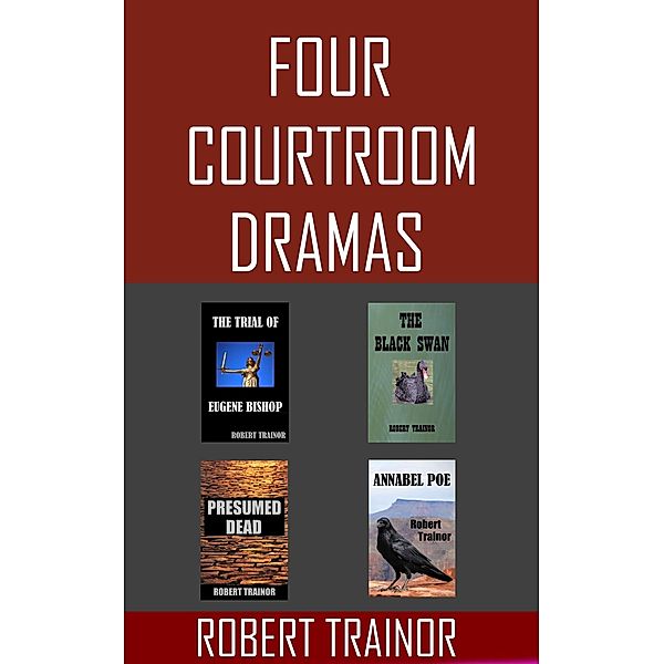 Four Courtroom Dramas, Robert Trainor