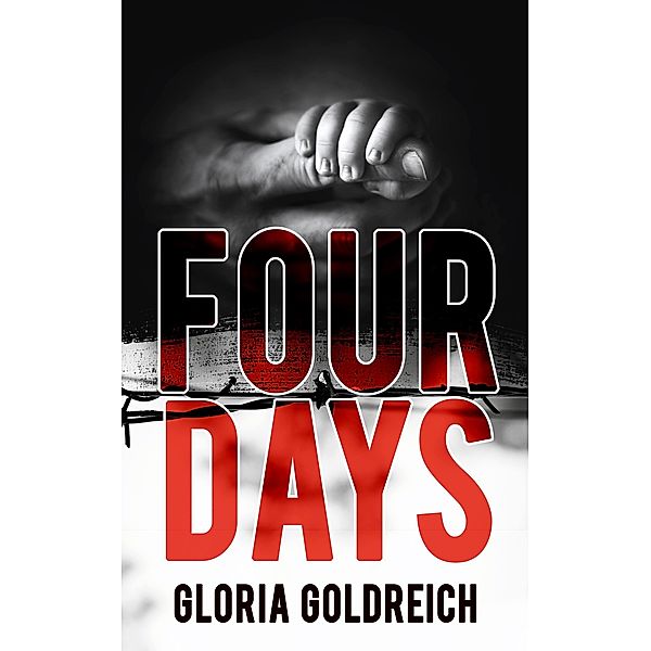 Four Days, Gloria Goldreich