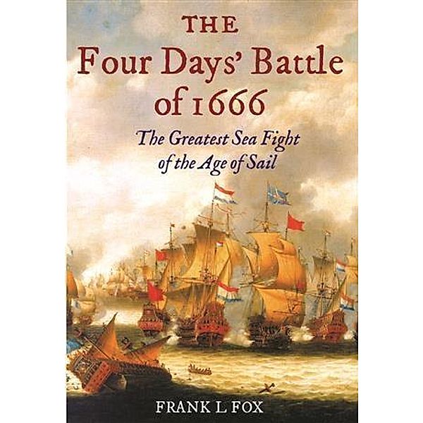 Four Days Battle of 1666, Frank Fox