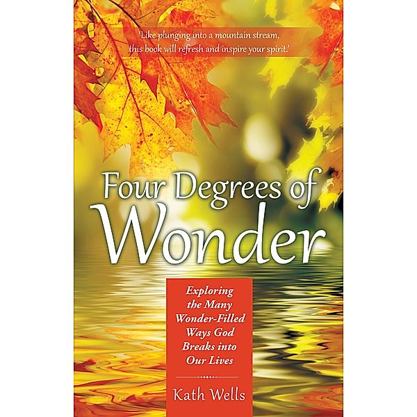 Four Degrees of Wonder, Kath Wells