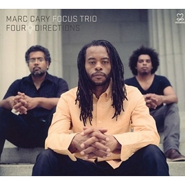 Four Directions, Marc Focus Trio Cary