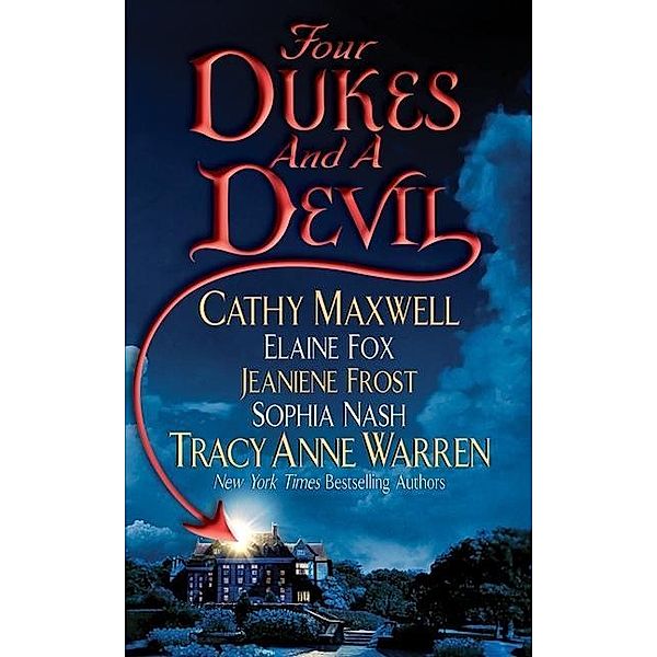 Four Dukes and a Devil, Cathy Maxwell, Tracy Anne Warren, Jeaniene Frost, Sophia Nash, Elaine Fox