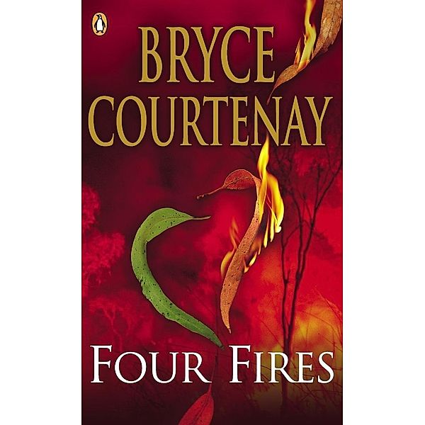 Four Fires, Bryce Courtenay