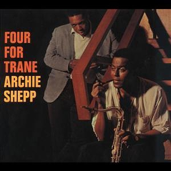 Four For Trane, Archie Shepp