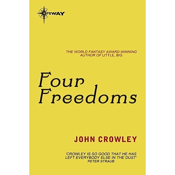 Four Freedoms / Gateway, John Crowley