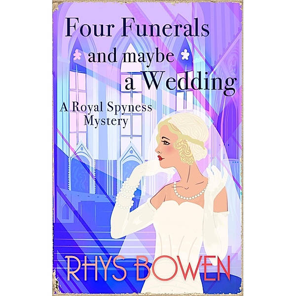Four Funerals and Maybe a Wedding, Rhys Bowen