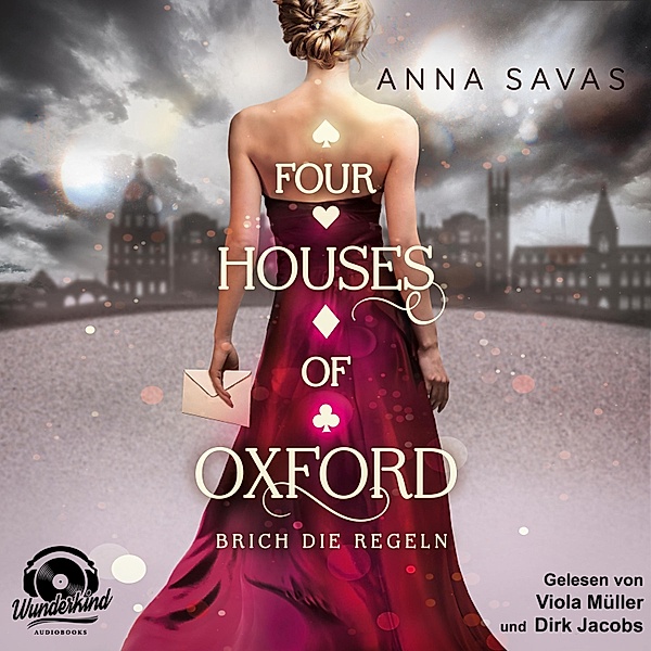 Four Houses of Oxford - 1 - Brich die Regeln, Anna Savas