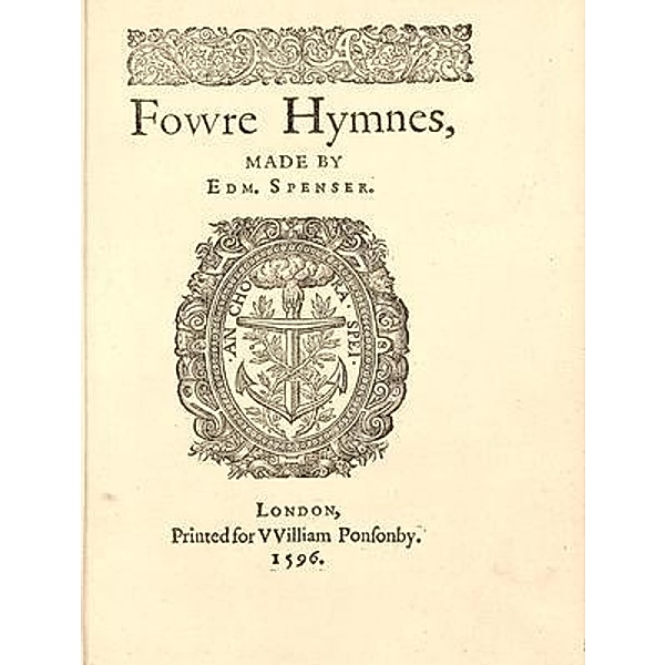 Four Hymnes / Laurus Book Society, Edmund Spenser