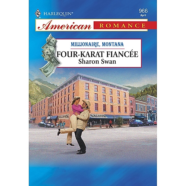 Four-Karat Fiancee (Mills & Boon American Romance) / Mills & Boon American Romance, Sharon Swan