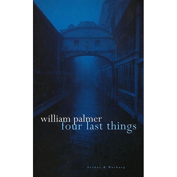 Four Last Things, William Palmer