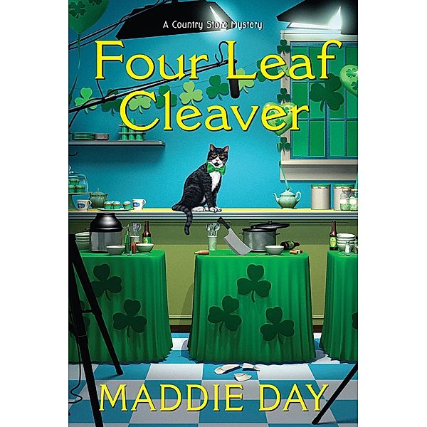 Four Leaf Cleaver / A Country Store Mystery Bd.11, Maddie Day