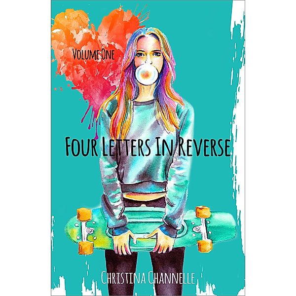 Four Letters in Reverse / Christina Channelle, Christina Channelle