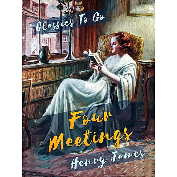 Four Meetings, Henry James