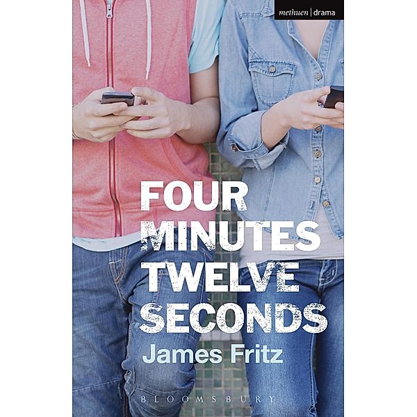 Four minutes twelve seconds / Modern Plays, James Fritz