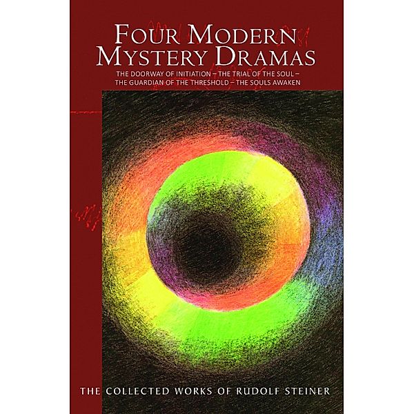 Four Modern Mystery Dramas, Rudolf Steiner