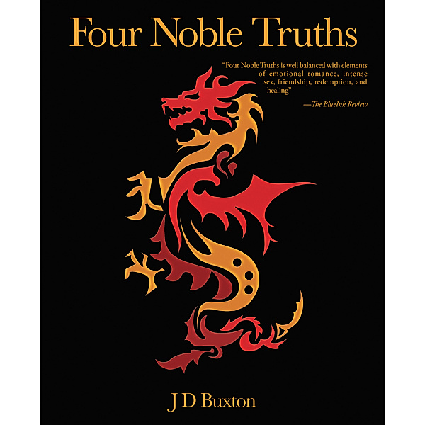 Four Noble Truths, J D Buxton