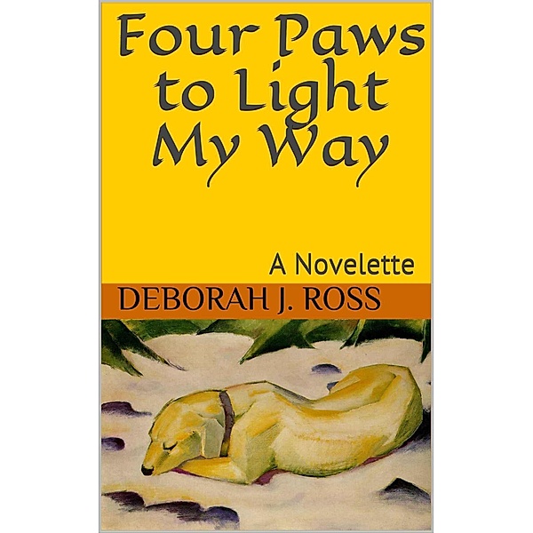 Four Paws to Light My Way, Deborah J. Ross