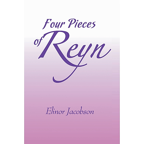 Four Pieces of Reyn, Elinor Jacobson