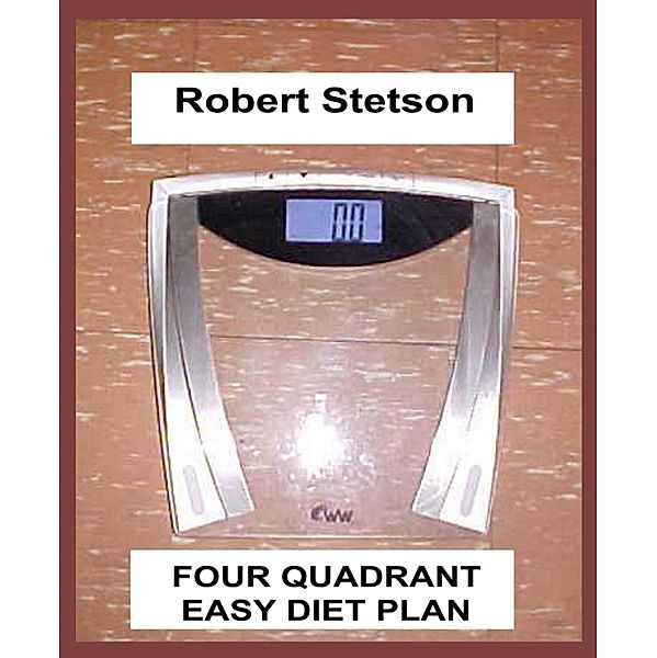 Four Quadrand Easy Diet Plan, Robert Stetson