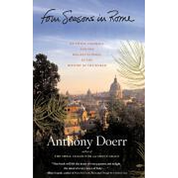 Four Seasons in Rome, Anthony Doerr