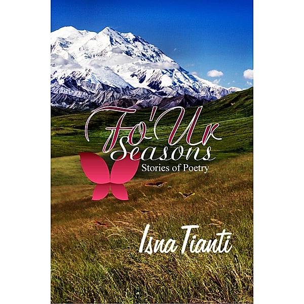 Fo'Ur Seasons-Stories of Poetry / Isna Tianti, Isna Tianti