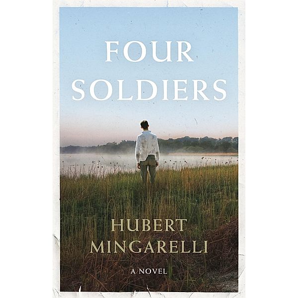 Four Soldiers, Hubert Mingarelli