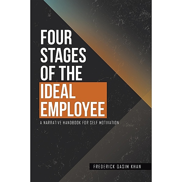 Four Stages of the Ideal Employee, Frederick Qasim Khan