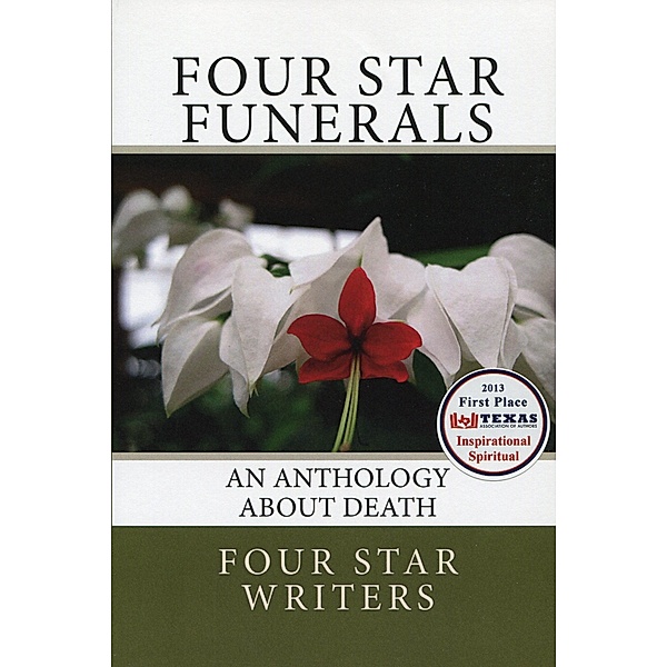 Four Star Funerals: An Anthology About Death / Seven Rivers Publishing, Four Star Writers