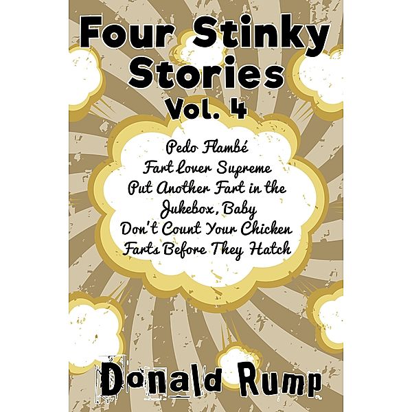 Four Stinky Stories Vol. 4, Donald Rump