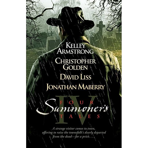 Four Summoner's Tales, Kelley Armstrong, David Liss, Christopher Golden, Jonathan Maberry