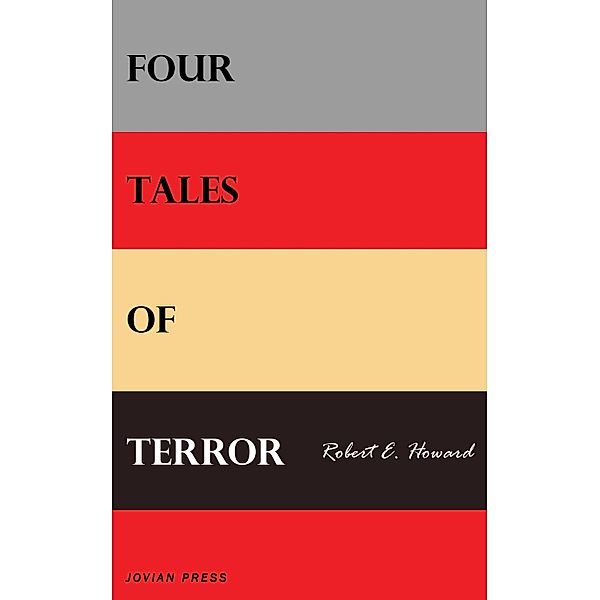 Four Tales of Terror, Robert E. Howard