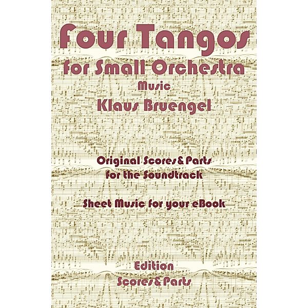 Four Tangos for Small Orchestra, Klaus Bruengel