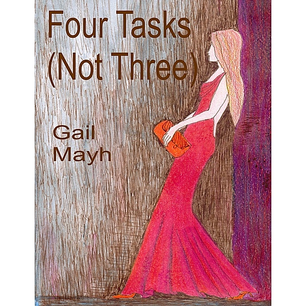Four Tasks (Not Three), Gail Mayh