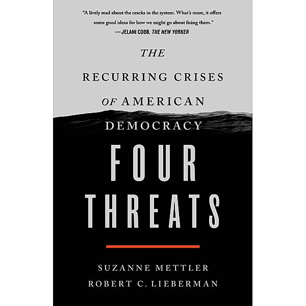Four Threats, Suzanne Mettler, Robert C. Lieberman