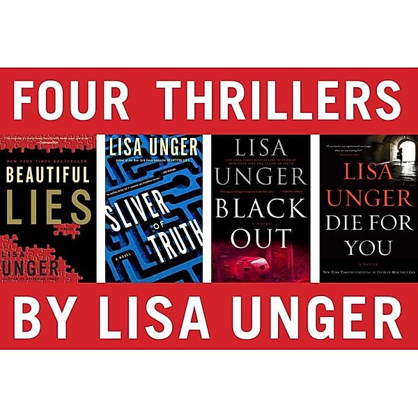 Four Thrillers by Lisa Unger, Lisa Unger