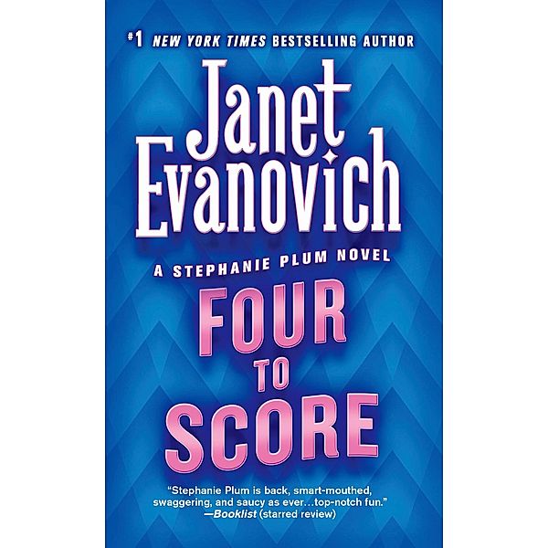 Four to Score / Stephanie Plum Novels Bd.4, Janet Evanovich