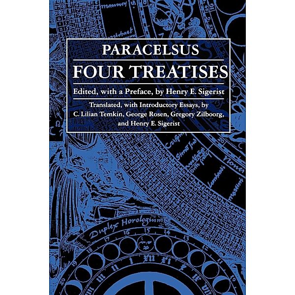 Four Treatises of Theophrastus Von Hohenheim Called Paracelsus, Paracelsus