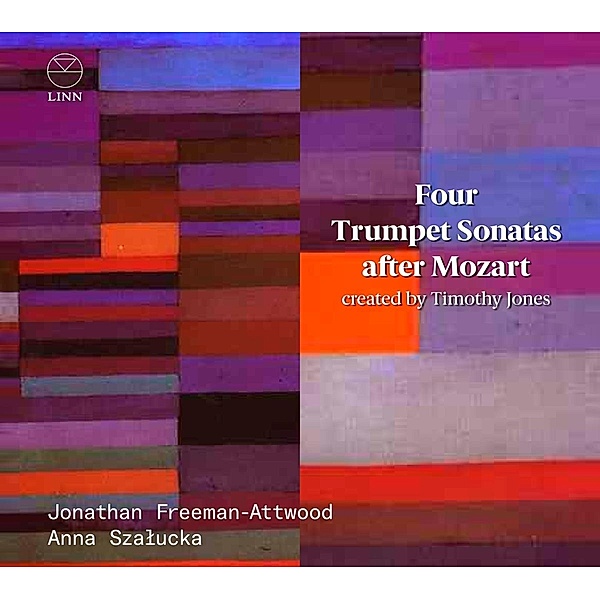 Four Trumpet Sonatas After Mozart, Jonathan Freeman-Attwood, Anna Skalucka