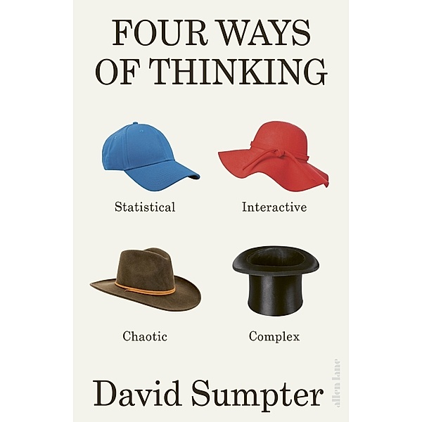 Four Ways of Thinking, David Sumpter