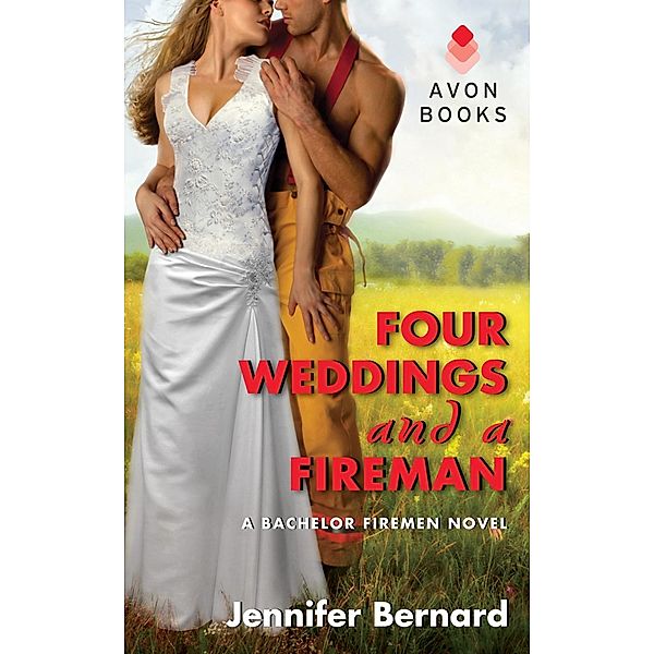 Four Weddings and a Fireman / Bachelor Firemen of San Gabriel Bd.5, Jennifer Bernard