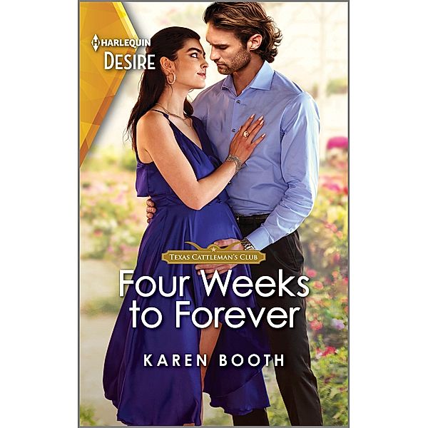 Four Weeks to Forever / Texas Cattleman's Club: The Wedding Bd.3, Karen Booth